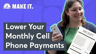 How To Lower Your Cell Phone Bill | CNBC Make It.