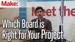 Which Board is Right for Your Project - Nick Raymond