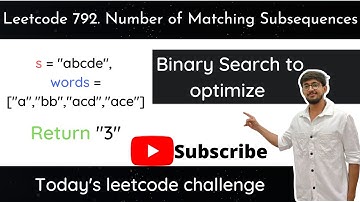 Leetcode 792 | Number of Matching Subsequences | Binary Search | Hindi