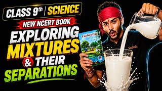 Información 🔥Class 9 Science | Exploring Mixtures & Their Seperations |New NCERT Book|Explorations|Pranav Pandey Noticias