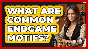 What Are Common Endgame Motifs?