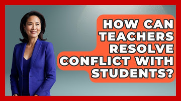 How Can Teachers Resolve Conflict With Students? - High School Toolkit