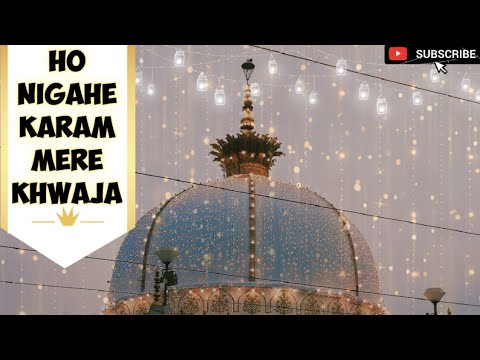 Ho Nigahe Karam Mere Khwaja  Full Qawwali