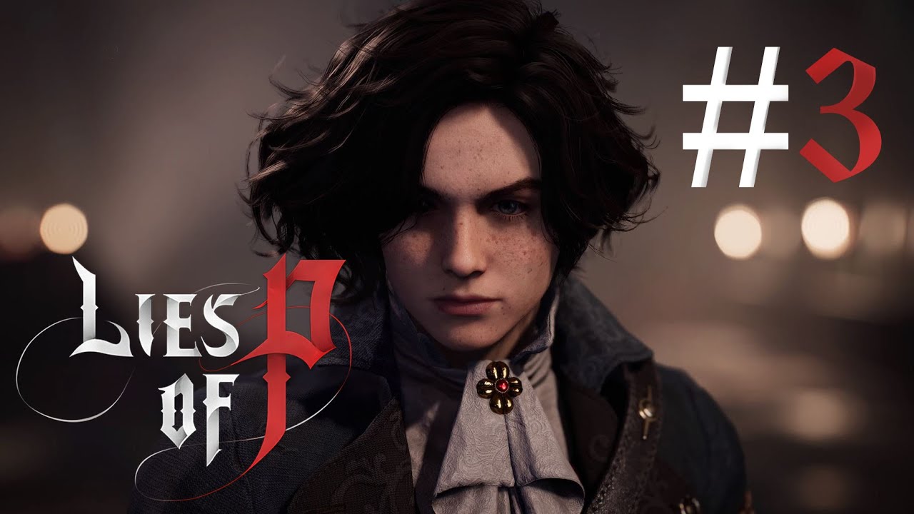 [Lies of P] Точка, точка, точка... #3 - YouTube