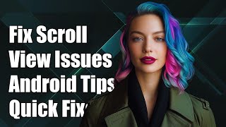 Fixing Keyboard Aware Scroll View Issues in Android: Common Solutions