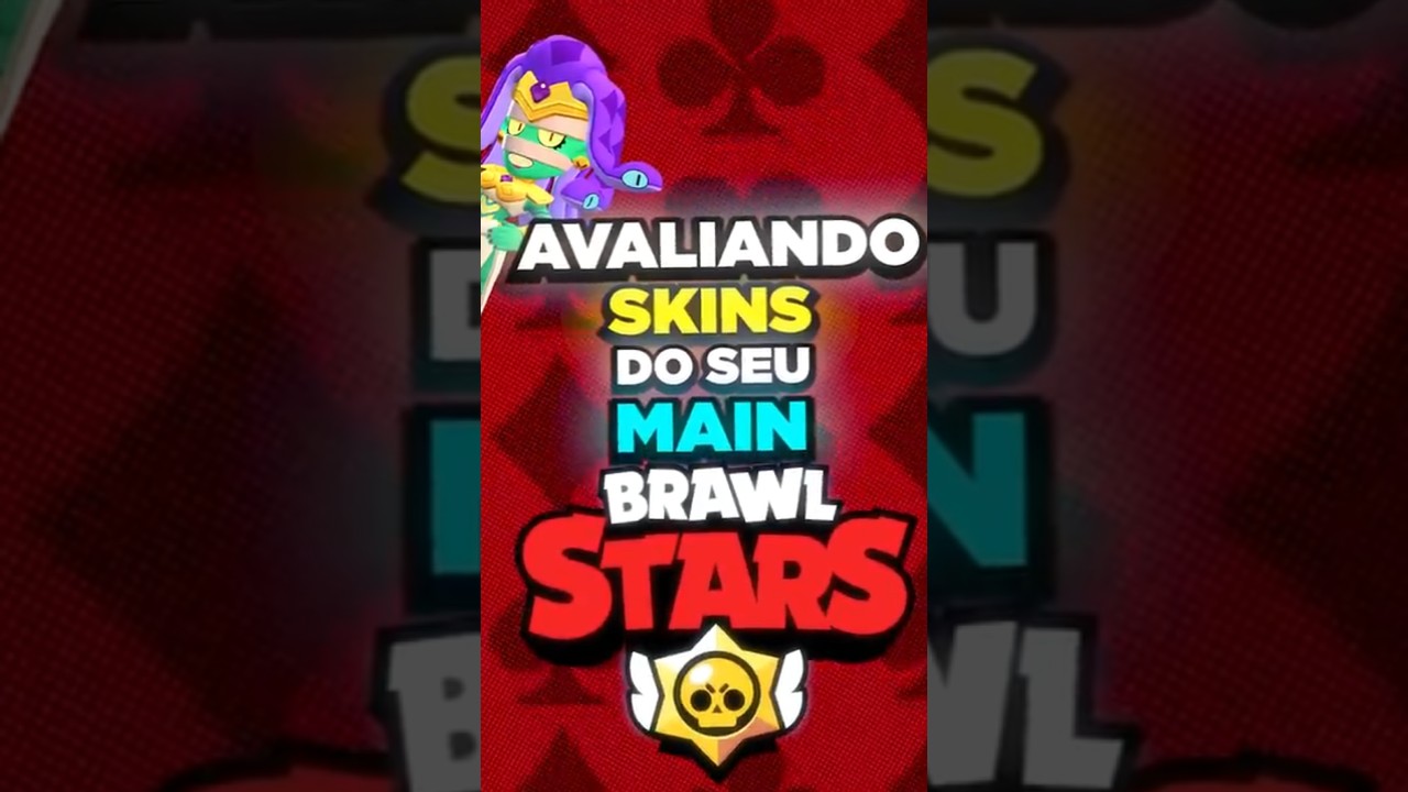 AVALIANDO SKINS DO SEU MAIN no BRAWL STARS!
