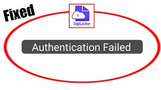 Digilocker Authentication Failed Problem How To Solve Authentication Failed Problem In Digilocker