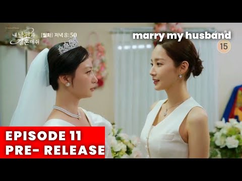 Marry My Husband Episode 11 Pre Release | Park Min Young