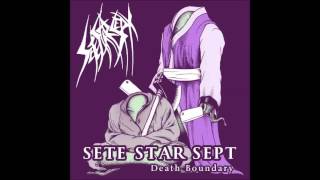 Sete Star Sept / Carcass Grinder - Death Boundary / Movin' On (Full EP)