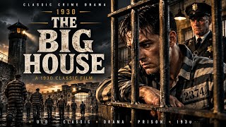 The Big House 1930 Starring Chester Morris Wallace Beery Lewis Stone Pre Code Thriller Movie 720