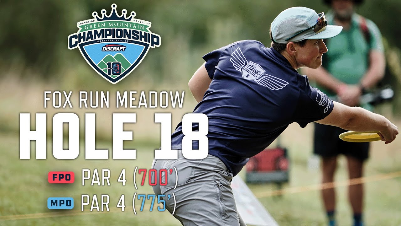 WATCH HOLE 18 LIVE AT FOX RUN MEADOWS! DISCRAFT'S GREEN MOUNTAIN CHAMPIONSHIP LIVESTREAM