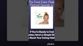 Final Episode: Calm Plate Series | Anxiety &amp; Your Plate