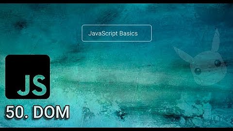 50. Document Object Model | Learn Javascript in Nepali [2022]