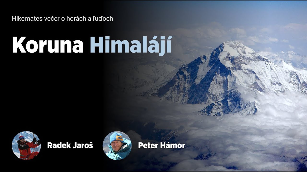 Hikemates večer - Radek Jaroš a Peter Hámor o Korune Himalájí