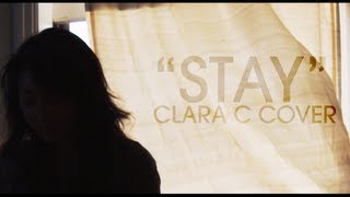 Stay - Rihanna & Mikky Ekko | (Clara C Cover)