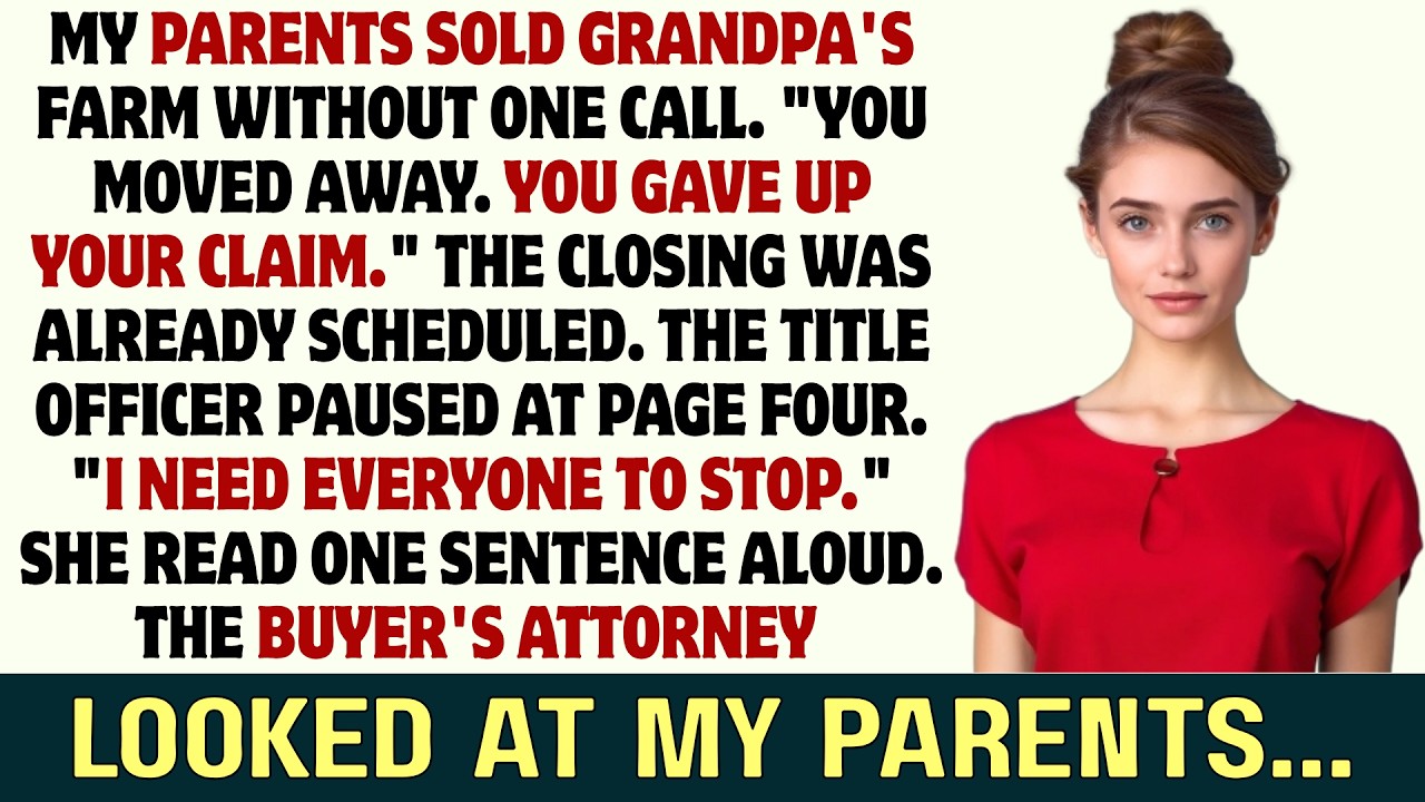 MY PARENTS SOLD THE FARM WITHOUT TELLING ME — UNTIL THE TITLE OFFICER ...
