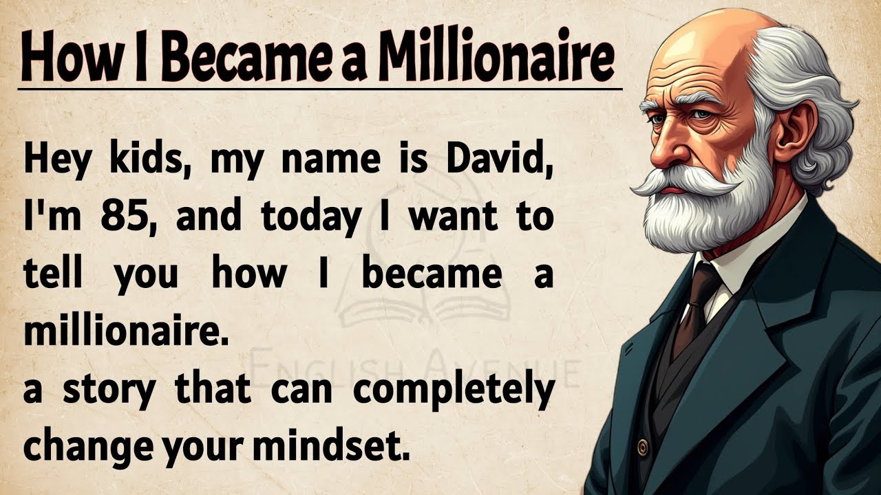 Outline Video How I Became a Millionaire? || Learn English Through My Story || Graded Reader || Listening Practice