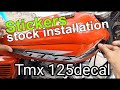 TMX 125 STICKER stock installation
