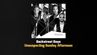 Backstreet Boys - Unsuspecting Sunday Afternoon [KARAOKÊ]