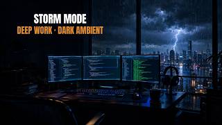 Storm Mode: Deep Work 🌩️ 3 Hours Dark Ambient Rain for Programmers & Focus