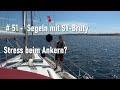 # 51 - Segeln mit SY-Bruty - Stress beim Ankern vor Ærøskøbing in Dänemark?