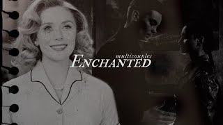 Multicouples | Enchanted (for @EndlesslyDreaming)