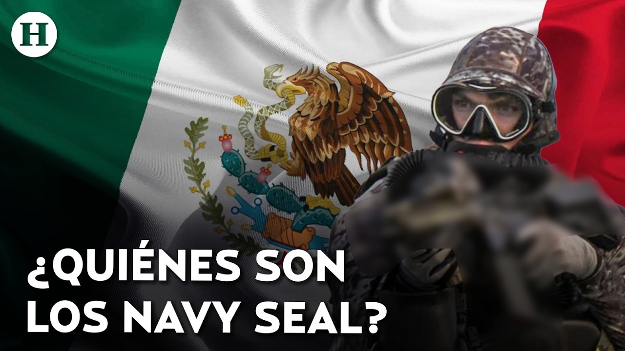 ¡Fuerza militar élite de EU llega a México! ¿Por qué los Navy SEALs vienen al país?