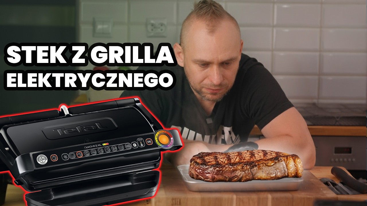Tefal Optigrill - Czy ten sprzęt NADAJE się do steków? Sprawdzam!