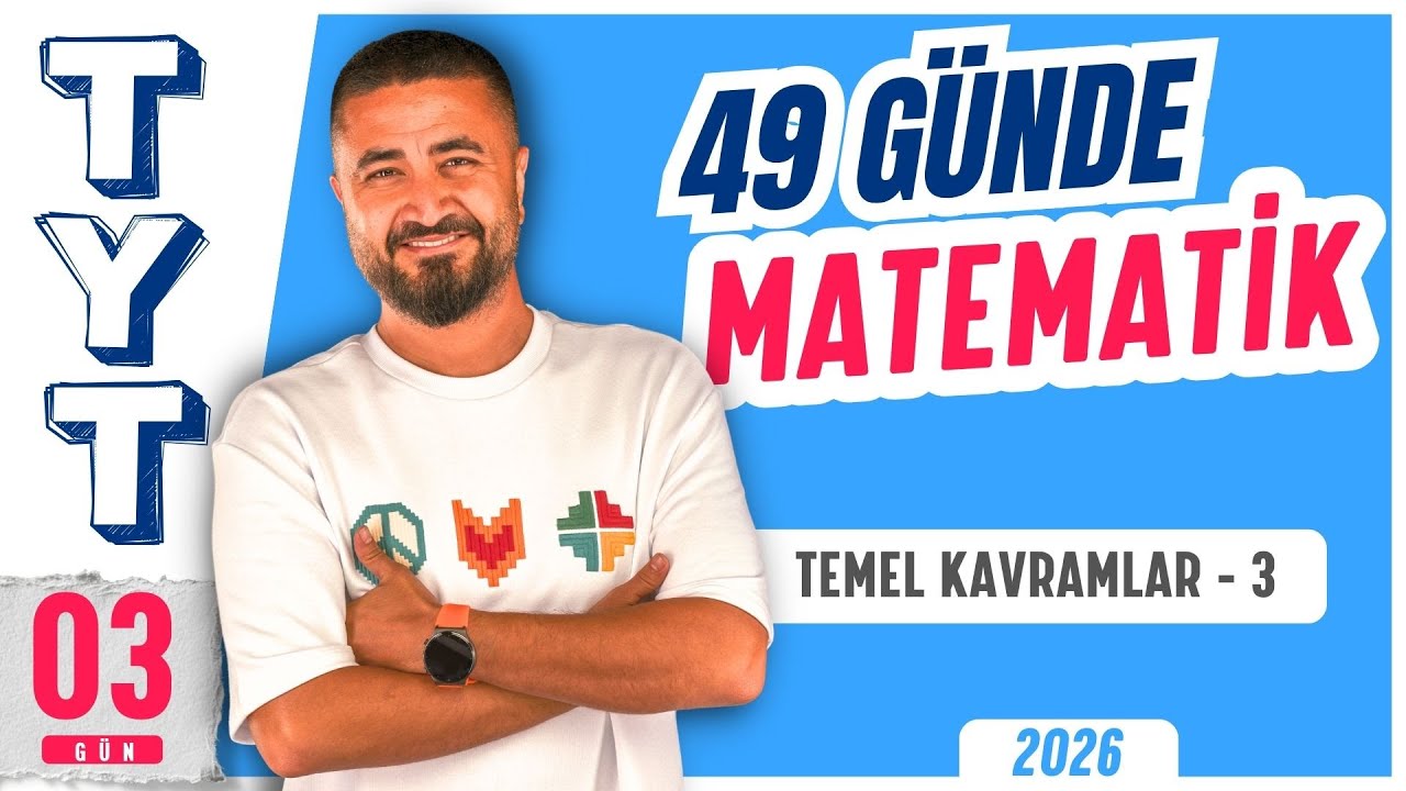 49 Günde TYT Matematik Kampı 3.Gün | Temel Kavramlar 3 | Rehber Matematik