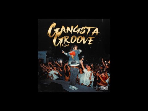 Flogo Gangsta Groove SLOWED 