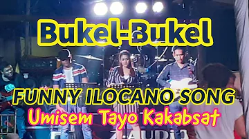 BUKEL-BUKEL Funny Ilocano Song