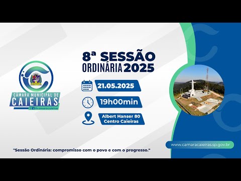 CÂMARA DE CAIEIRAS: SESSÃO ORDINÁRIA (8a.) – 21.05.25
