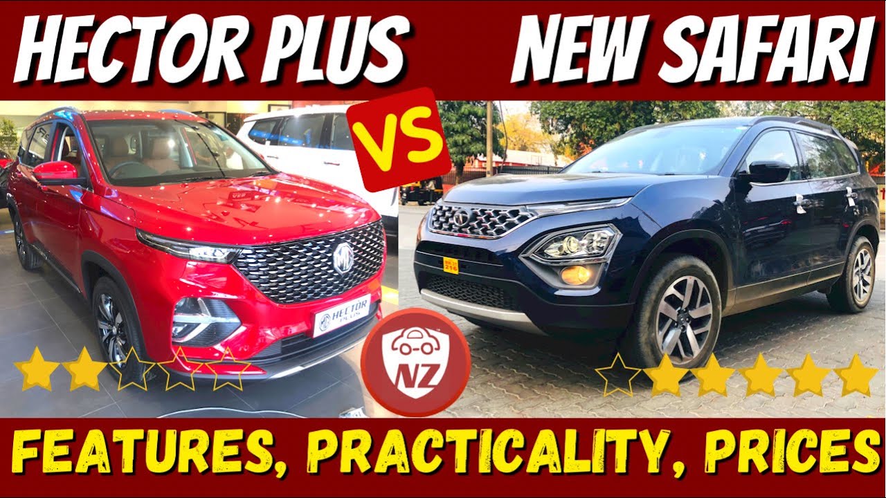 New Safari vs Hector Plus - Detailed Comparison of Features & Prices - Tata Safari vs MG Hector Plus