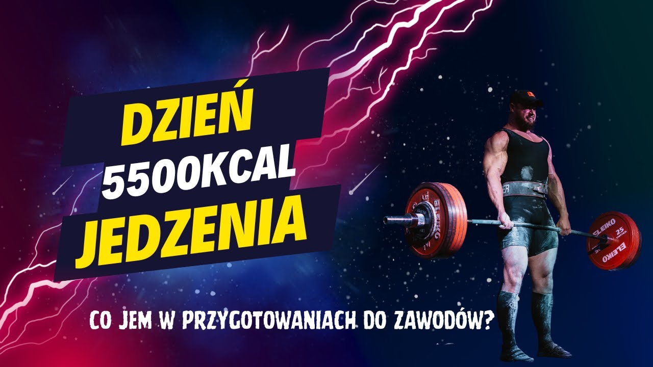 Dzień jedzenia trójboisty 5500 KCAL