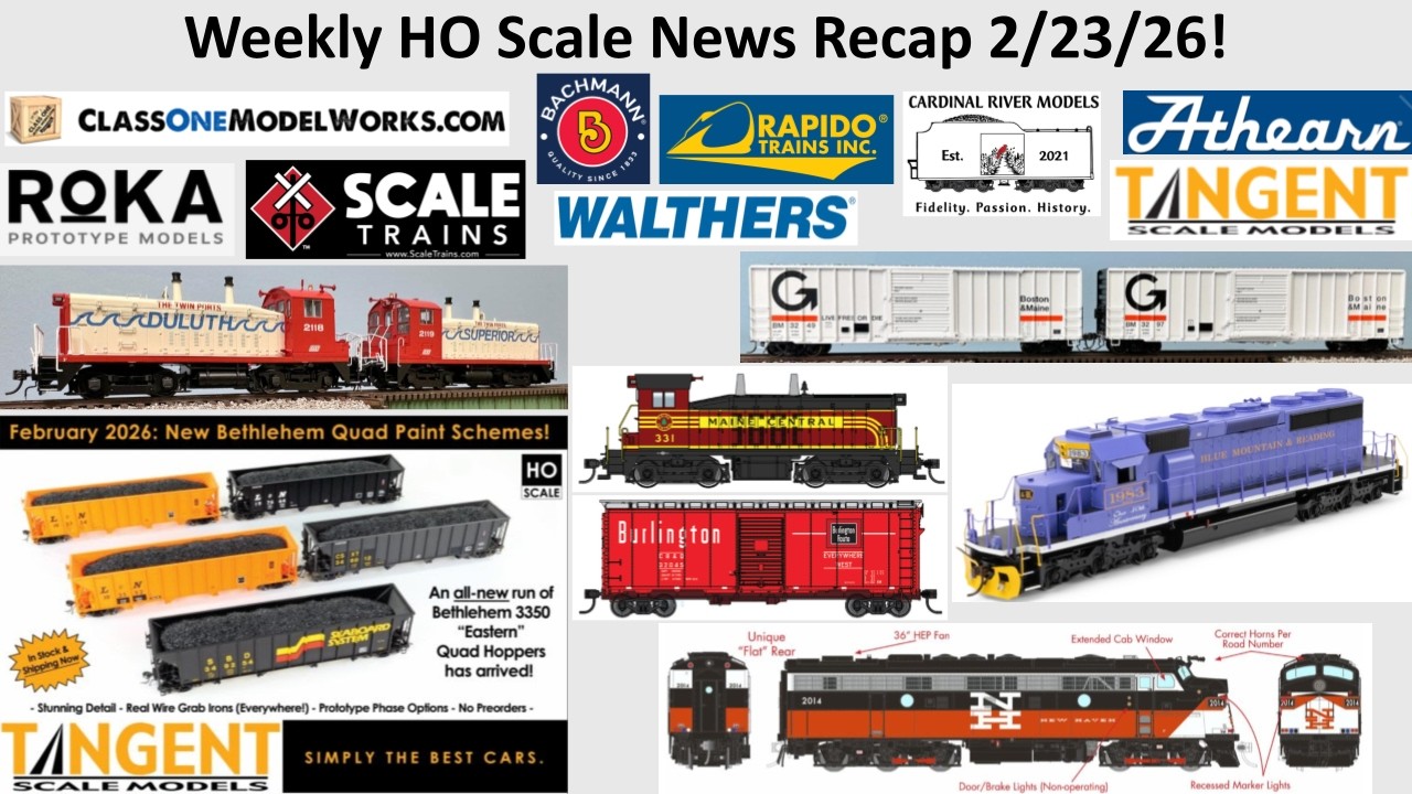 Weekly HO Scale News Recap Feb 23 2026! ft. Athearn Walthers Tangent Roka ScaleTrains Class One Roka