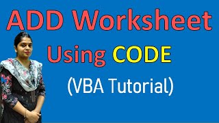 How to Add a Worksheet Using VBA Code | Add Worksheet in Excel | VBA Tutorial