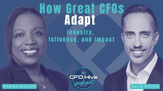 How Great CFOs Adapt: Industry, Influence, and Impact