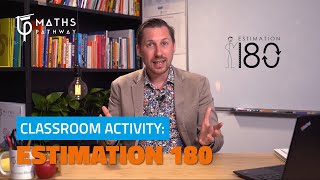 Estimation 180 | Classroom Activity