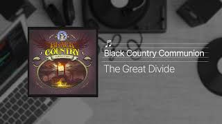 Black Country Communion  -  The great divide