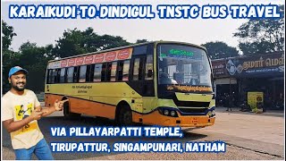 Karaikudi to Dindigul TNSTC Bus Travel | Via Pillayarpatti Temple, Tirupattur, Singampunari, Natham screenshot 5
