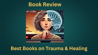 Best Books for Trauma and Healing
