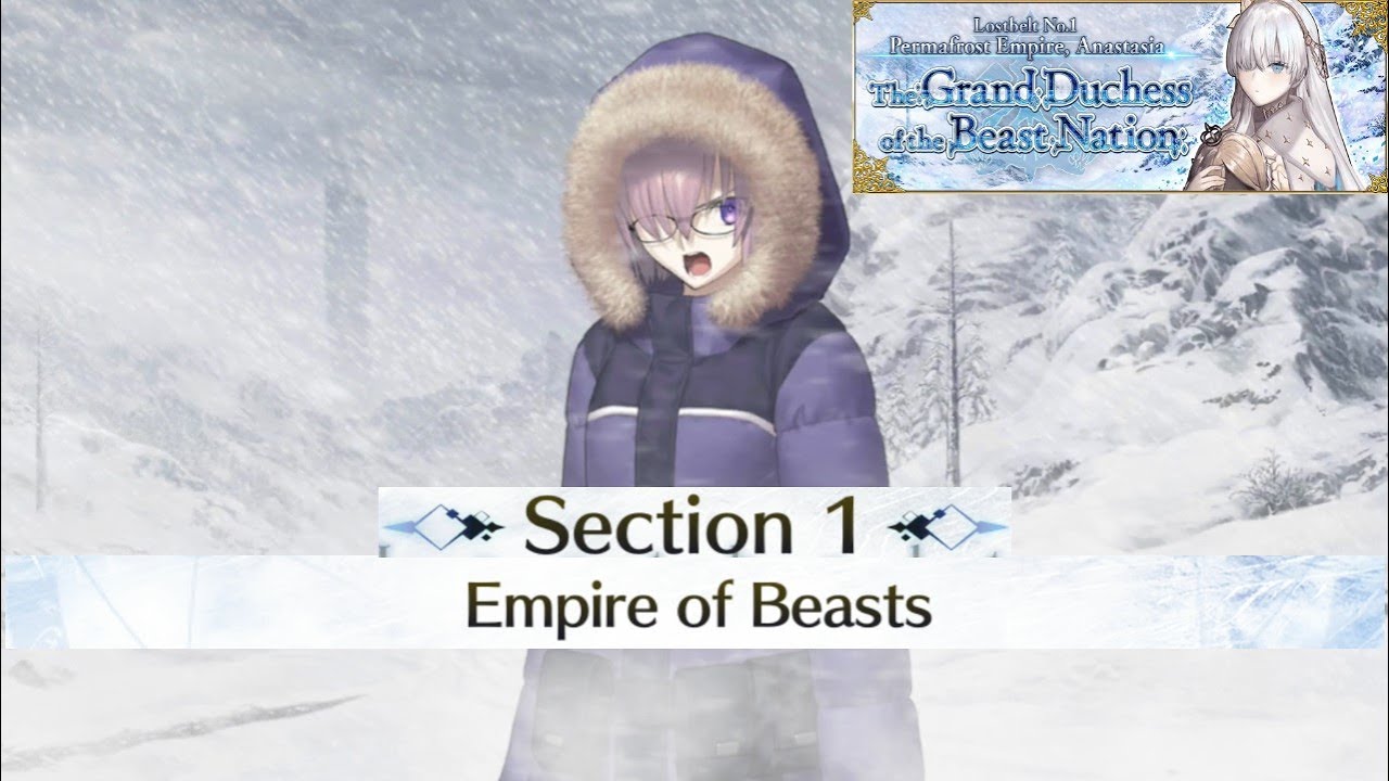 [Chapter 1 - Empire of Beasts] Lostbelt No.1 Anastasia | Fate/GO NA