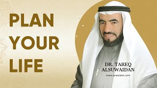 How to Plan your life | Dr. Tareq Al Suwaidan (podcast with Yfactor)