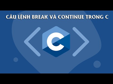 Video Câu lệnh break và continue trong C - youtube