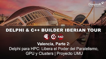 Delphi para HPC: Libera el Poder del Paralelismo, GPU y Clusters | Proyecto UMU