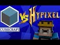 CUBECRAFT vs HYPIXEL | Minecraft Serverlar Kapışıyor