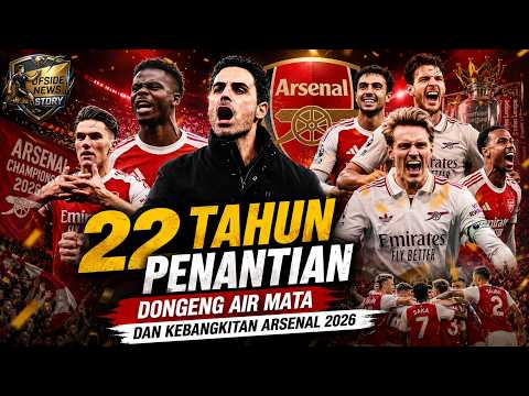 agvtoto x APOLLO777 - 22 TAHUN AIR MATA! Dongeng Kebangkitan Arsenal Merajai Premier League 2026 🔴🏆