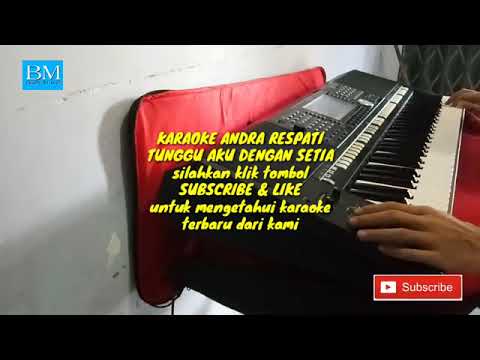 Tunggu aku dengan setia karaoke lirik  Andra respati  budi musik padang