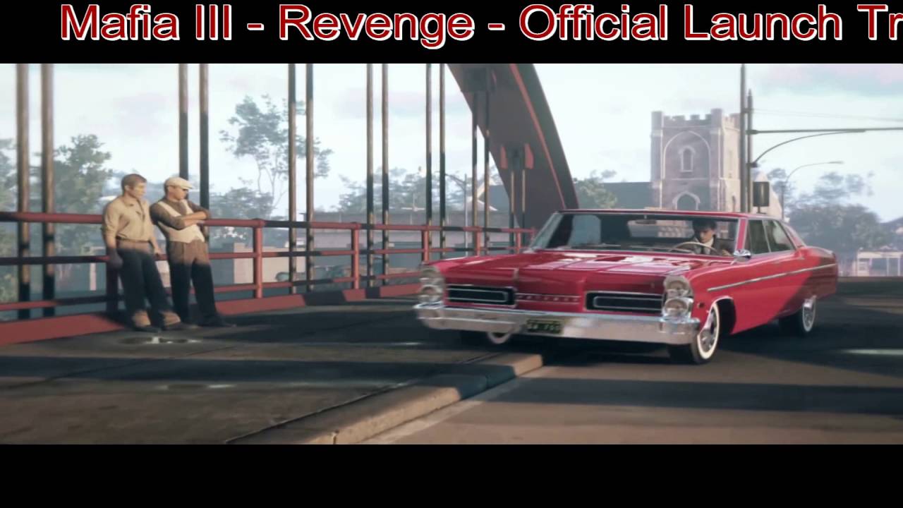 Mafia III – Revenge – Official Launch Trailer