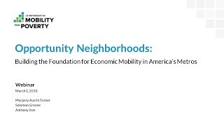 Opportunity Neighborhoods: Building the Foundation for Economic Mobility in America’s Metros